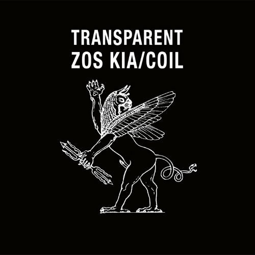 Zos Kia / Coil : réédition de "Transparent"