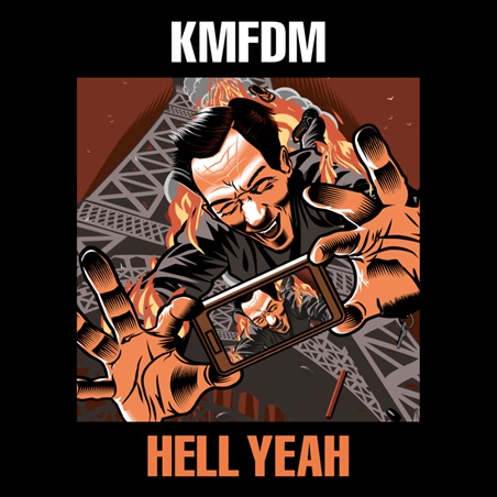 KMFDM : "HELL YEAH!" Le 18 août