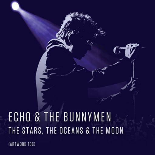 Echo & The Bunnymen, nouvel album "The Stars, The Oceans & The Moon"