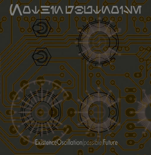 Nothing But Noise : "Existence Oscillation (possible) Futur"