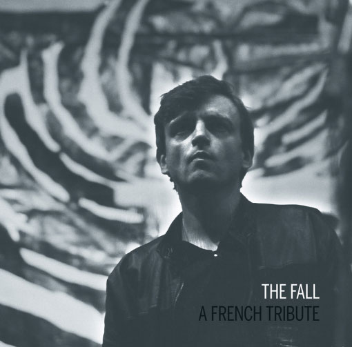 "The Fall : A French Tribute" avec Frustration et Michel Cloup Duo