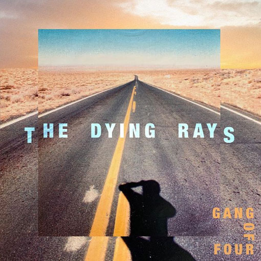 Un EP posthume de Gang Of Four : "This Heaven Gives Me Migraine"