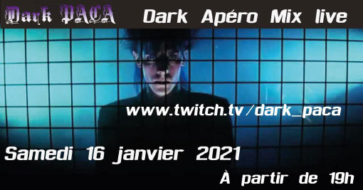 Dark Apéro Mix Live c'est maintenant !