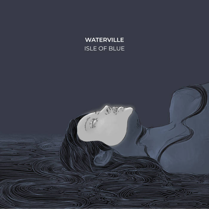 Waterville, un second EP à découvrir absolument