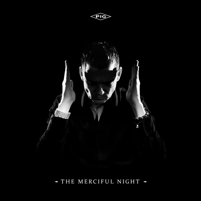 PIG fait remixer "The Merciless Light"