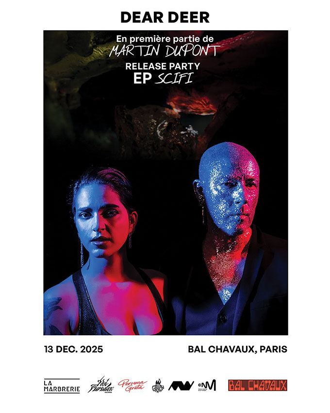 Dear Deer et Martin Dupont ensemble sur scène !