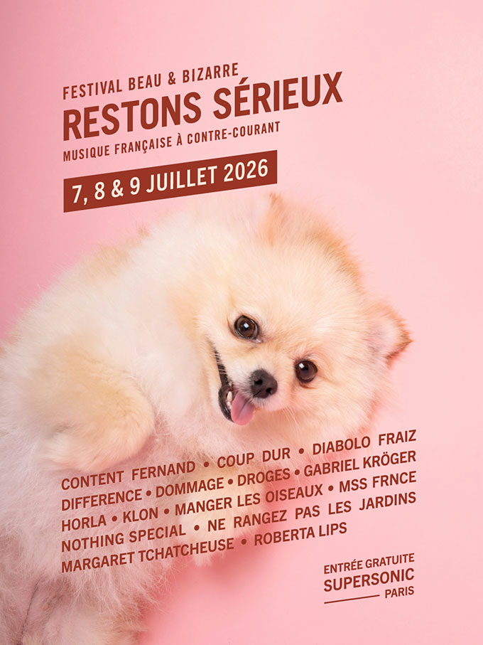 Le festival pour d&eacute;marrer l'&eacute;t&eacute; s&eacute;rieusement : "Restons S&eacute;rieux"
