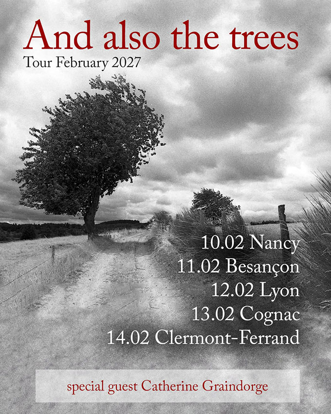 And Also the Trees monte une jolie tourn&eacute;e en 2027