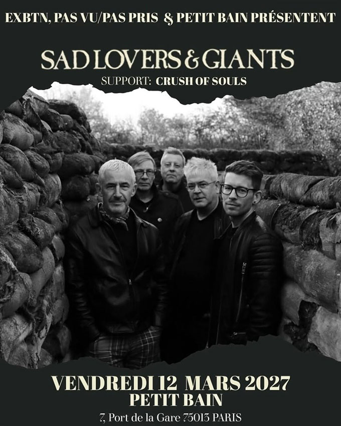 Sad Lovers & Giants en concert &agrave; Paris !