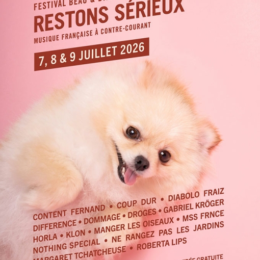 Le festival pour d&eacute;marrer l'&eacute;t&eacute; s&eacute;rieusement : "Restons S&eacute;rieux"